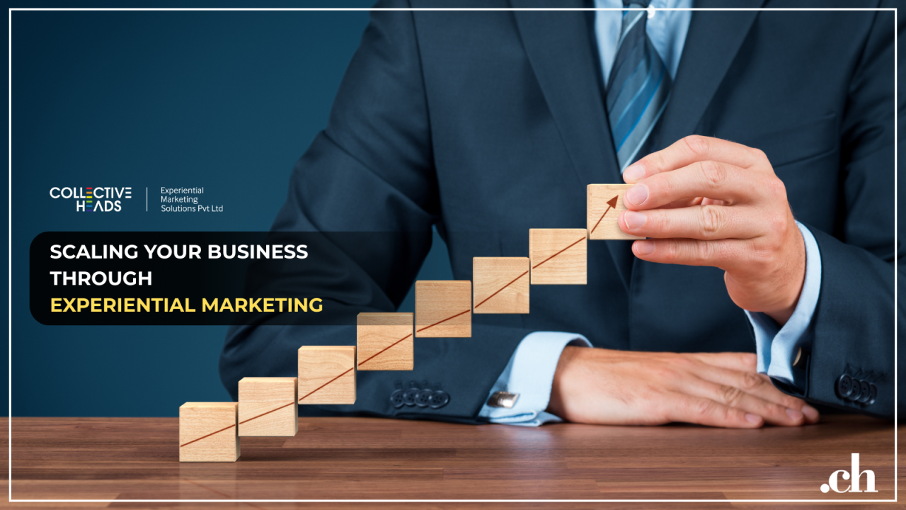 Scaling Your Business Through Experiential Marketing