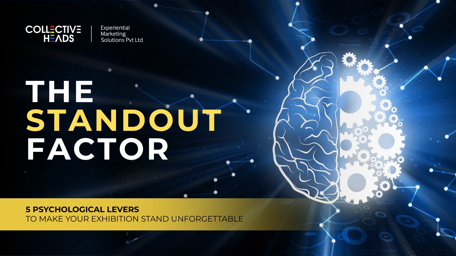 The Standout Factor: 5 Psychological Levers to Make Your Exhibition Stand Unforgettable